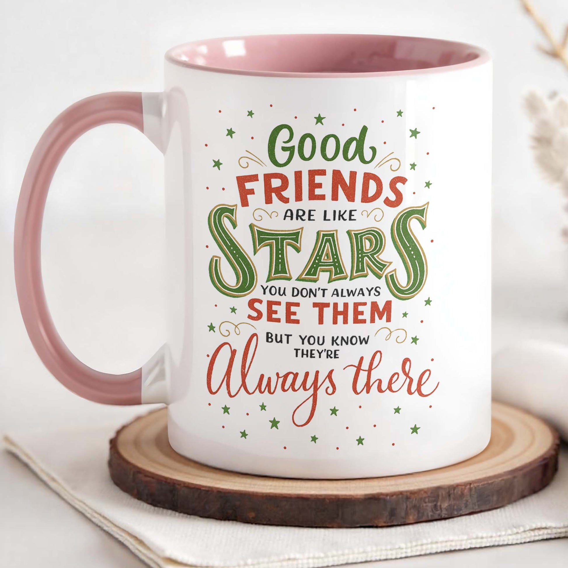 Good Friends Are Like Stars, A Message of Enduring Friendship