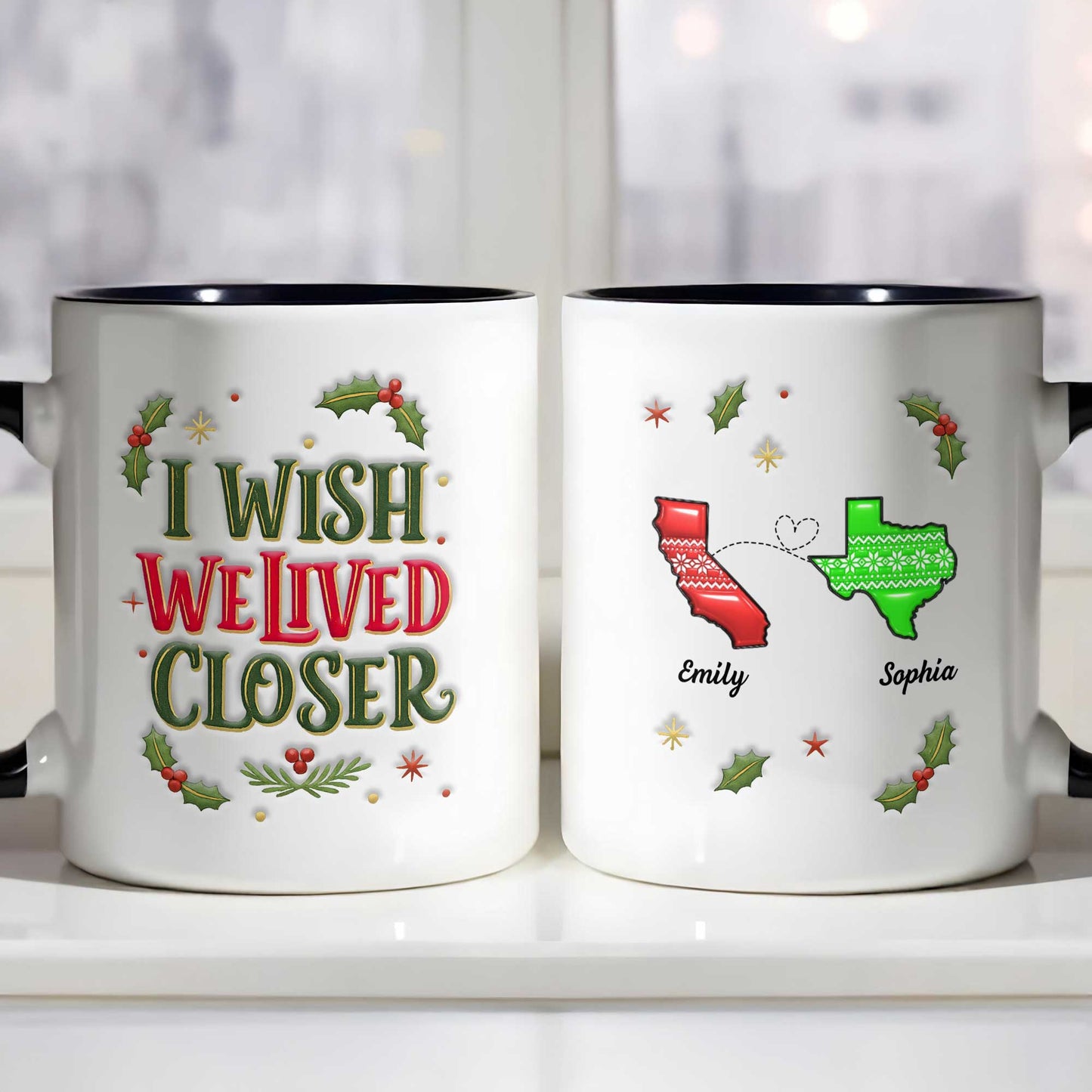 I Wish We Lived Closer Holly and Stars Mug - Personalized Custom Accent Mug - BST392_AMUG