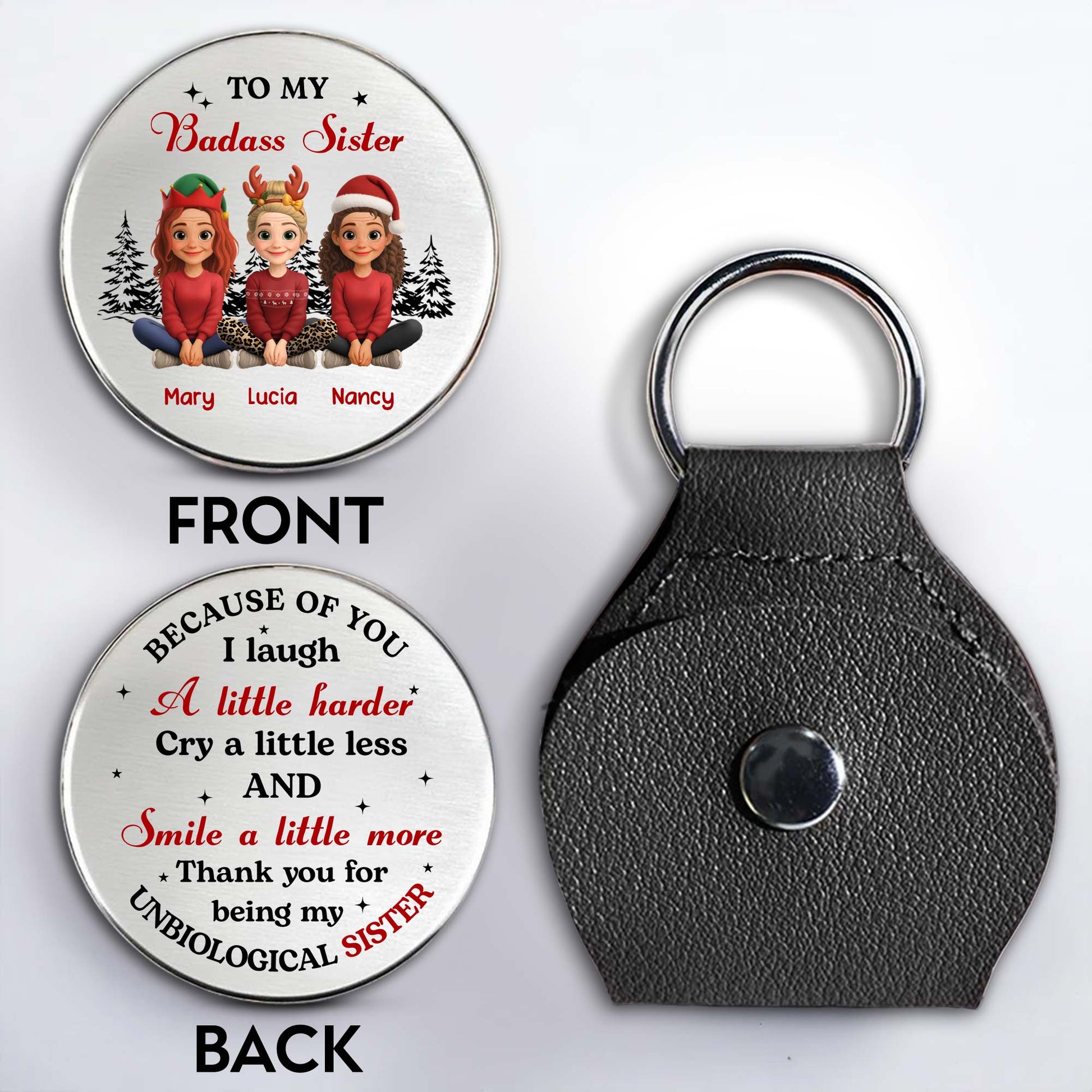 To My Badass Sister, Laugh Harder, Cry Less