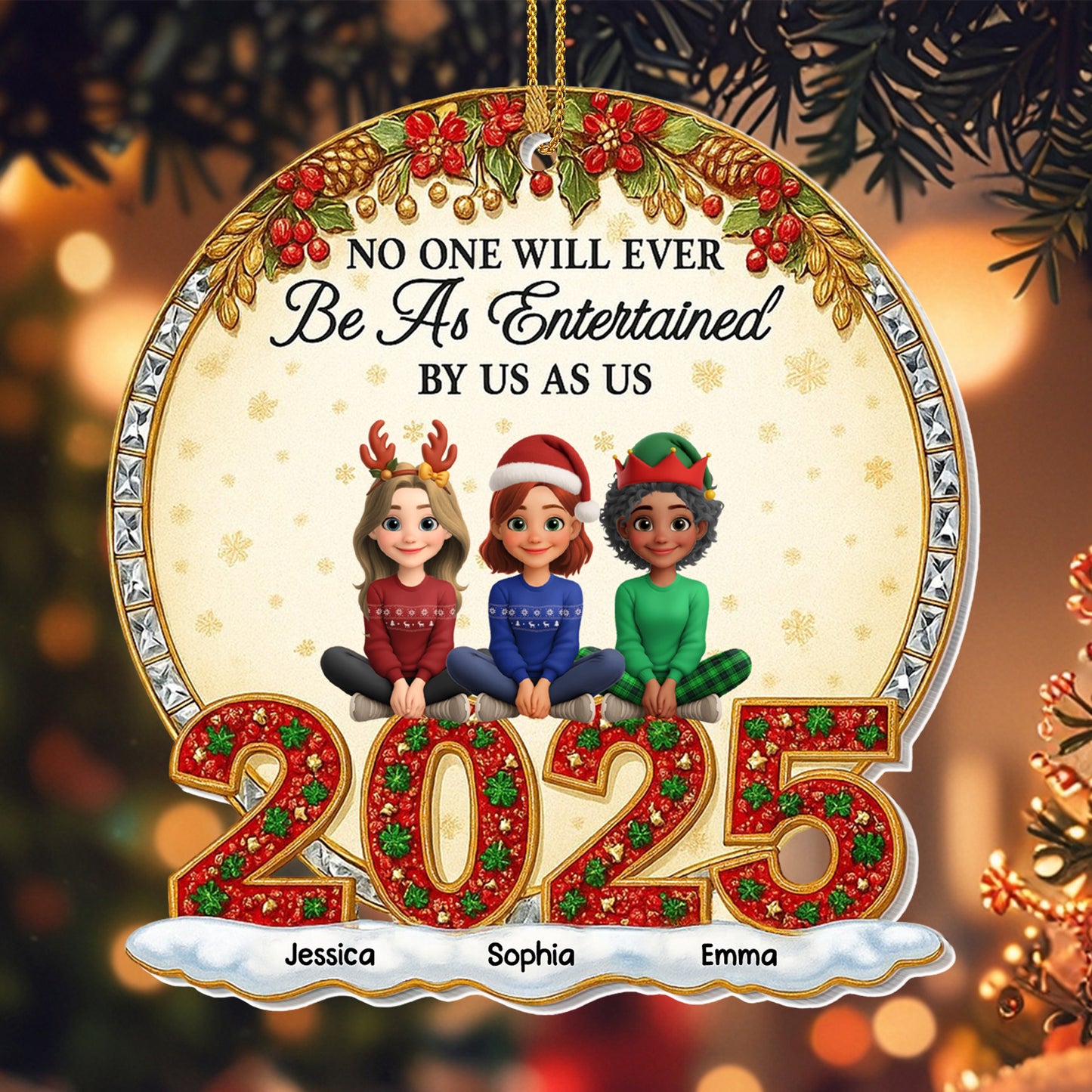 No One Will Ever Be As Entertained By Us, Christmas Ornaments