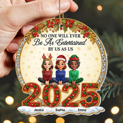 No One Will Ever Be As Entertained By Us, Christmas Ornaments