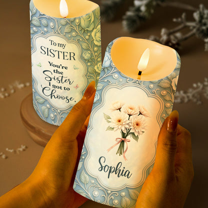 To My Sister You're The Sister I Got To Choose With Flowers And Butterflies