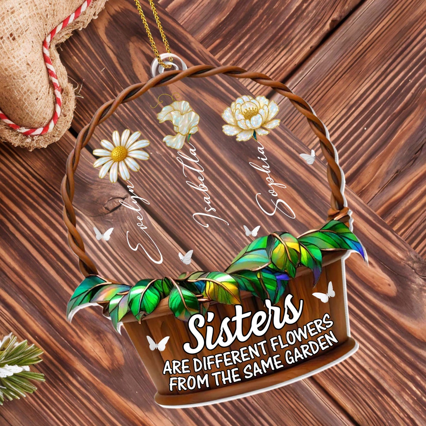 Sisters Are Different Flowers From The Same Garden