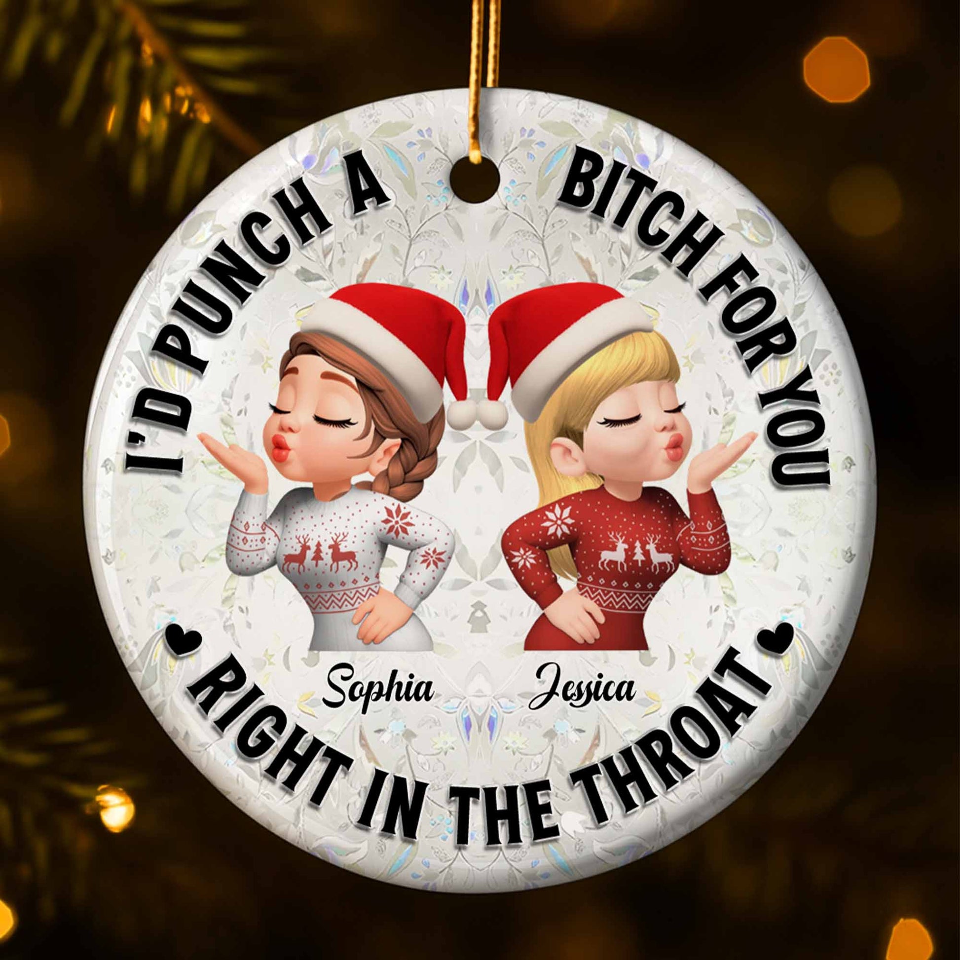 I'd Punch A B*tch For You, Best Friends Christmas Ornament