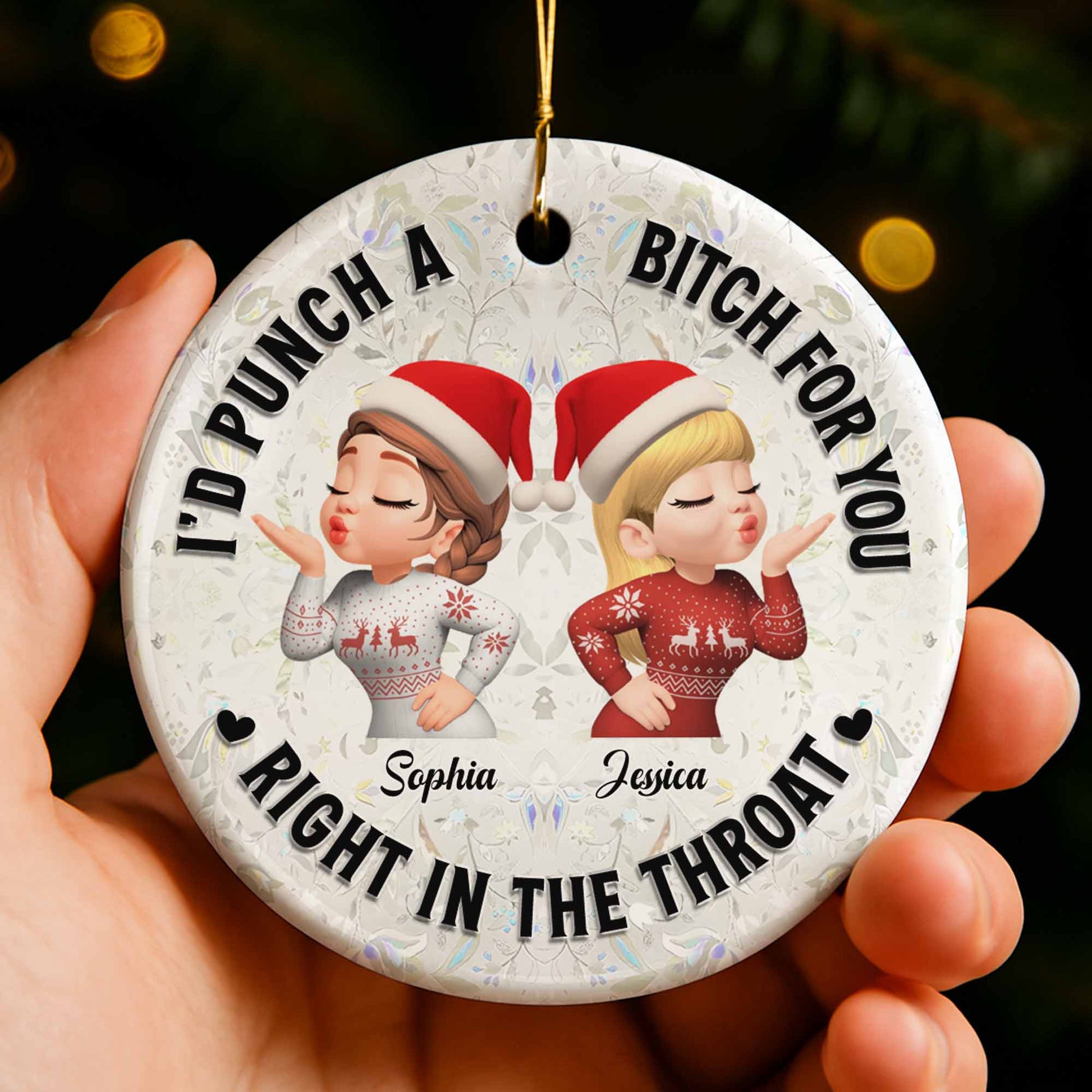 I'd Punch A B*tch For You, Best Friends Christmas Ornament