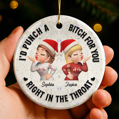 I'd Punch A B*tch For You, Best Friends Christmas Ornament