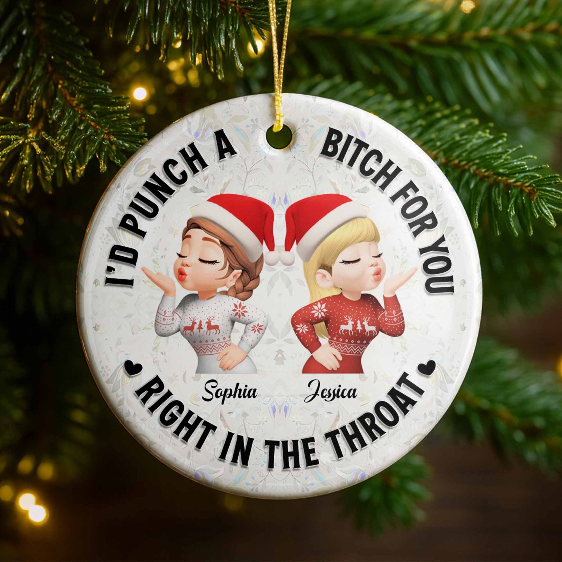 I'd Punch A B*tch For You, Best Friends Christmas Ornament