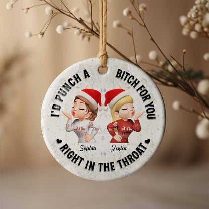 I'd Punch A B*tch For You, Best Friends Christmas Ornament