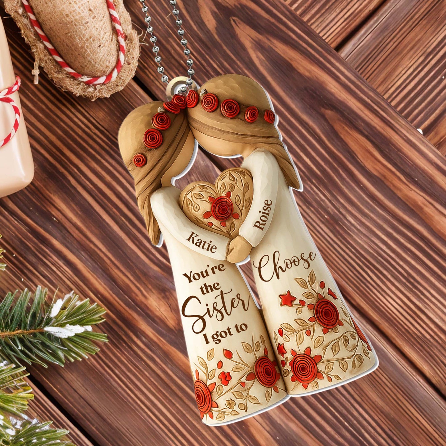 You're The Sister I Got To Choose With Roses And Hearts