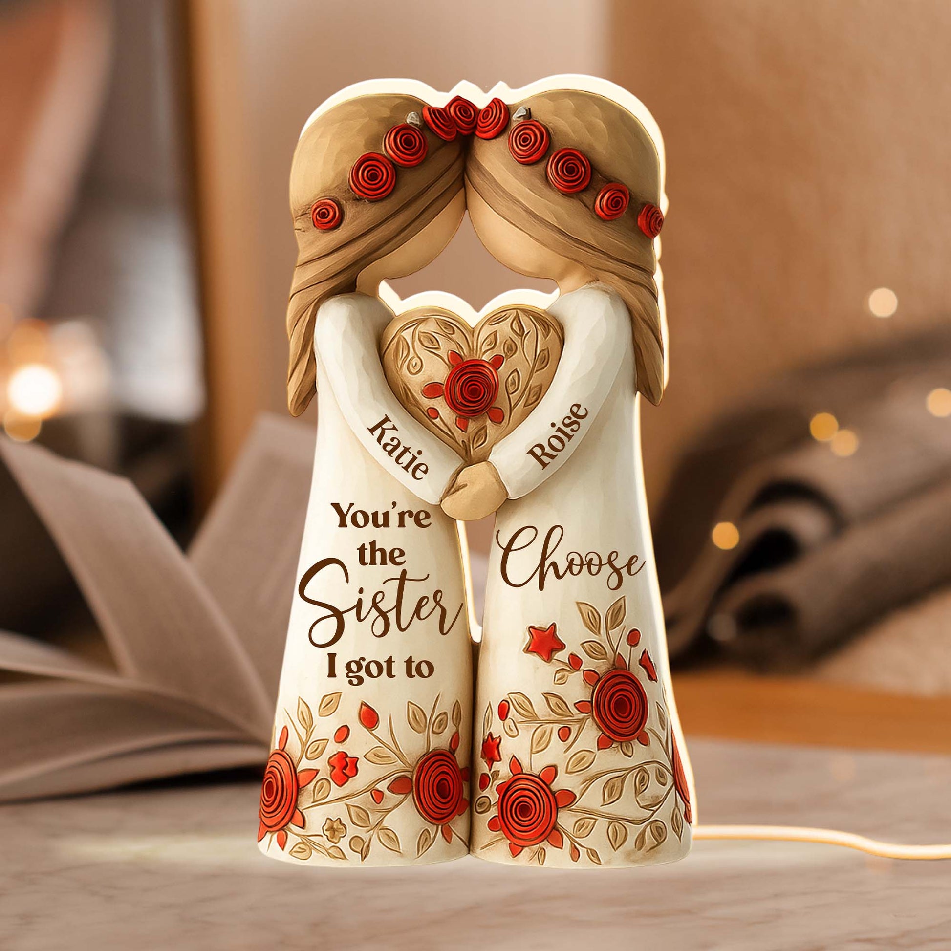 You're The Sister I Got To Choose With Roses And Hearts