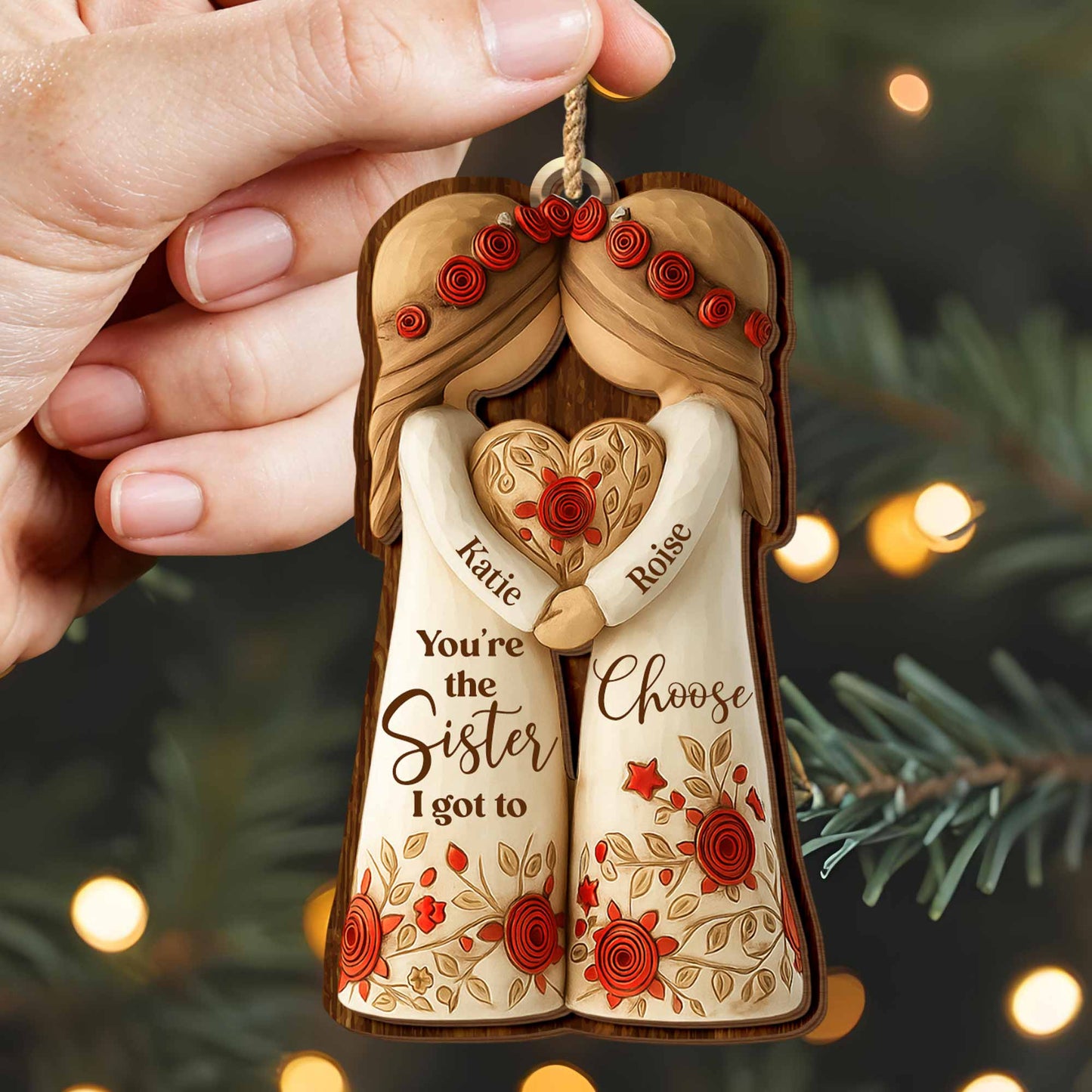 You're The Sister I Got To Choose With Roses And Hearts