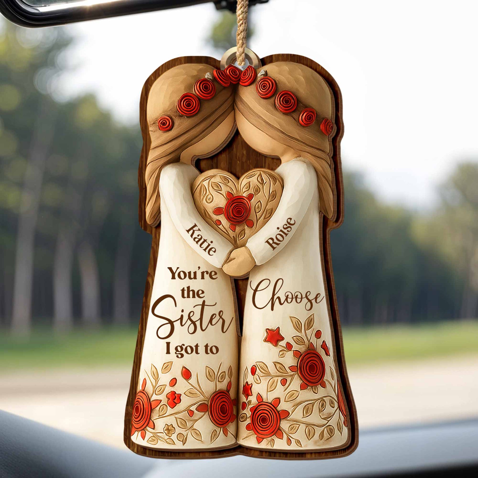 You're The Sister I Got To Choose With Roses And Hearts