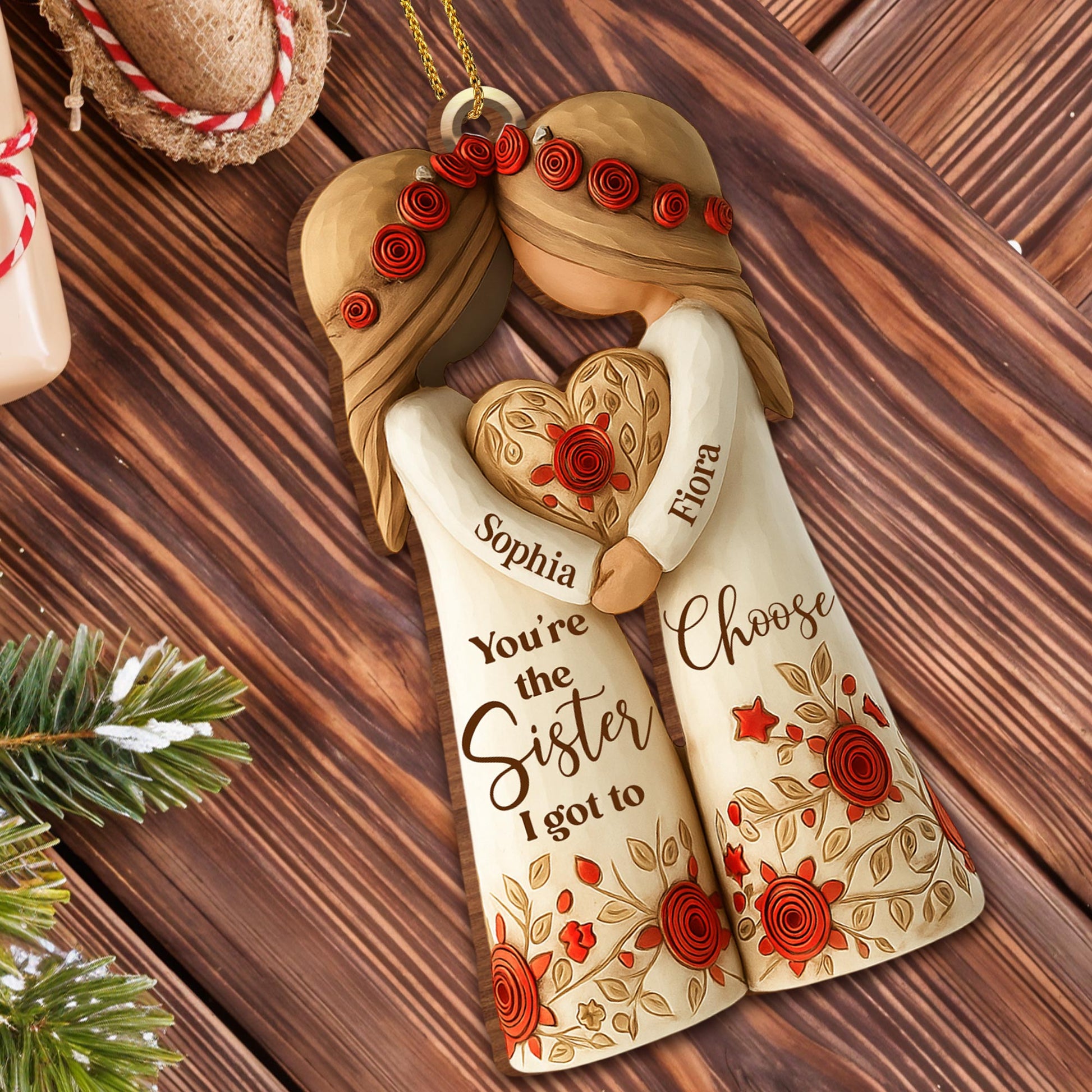 You're The Sister I Got To Choose With Roses And Hearts