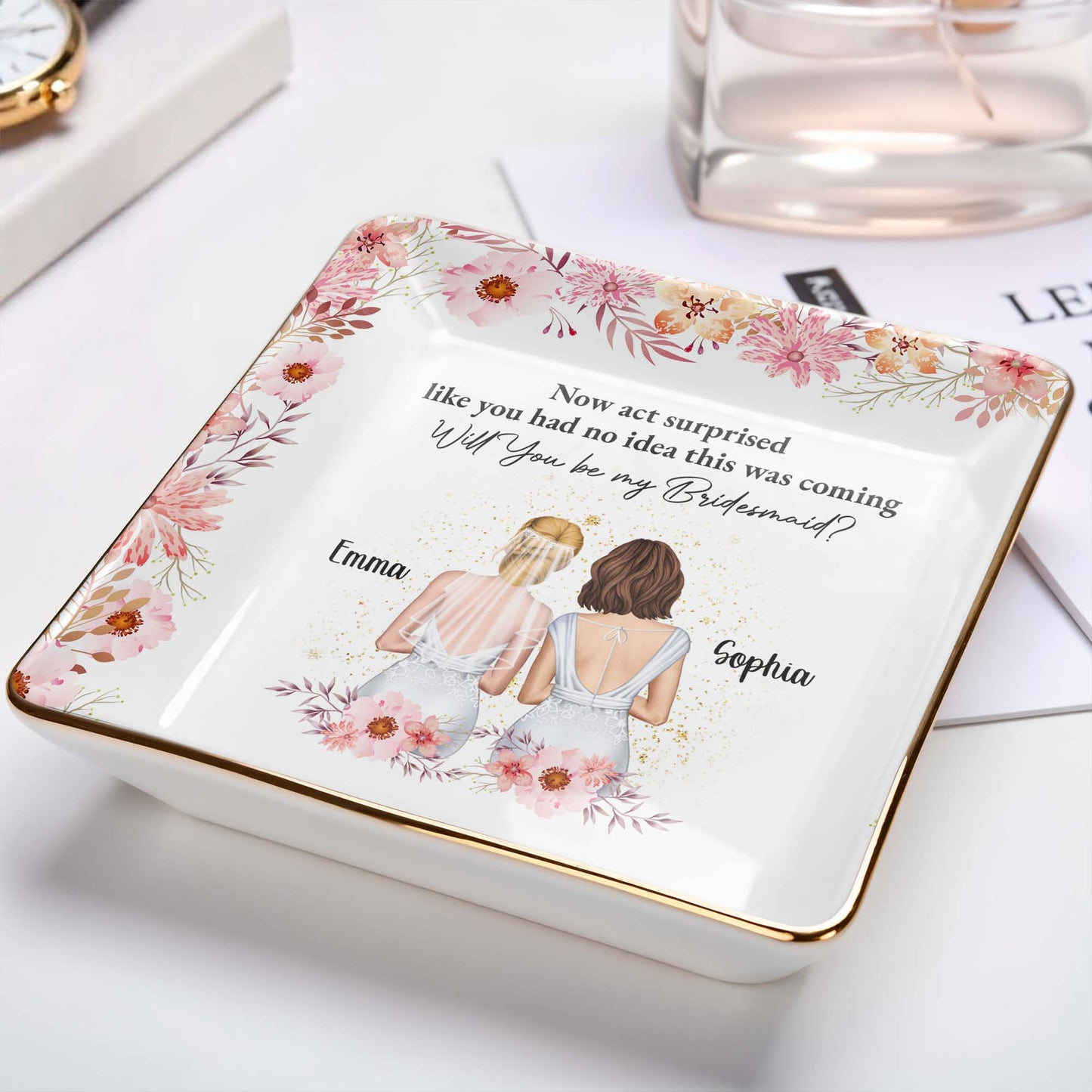 Will You Be My Bridesmaid, Flowers, Two Women