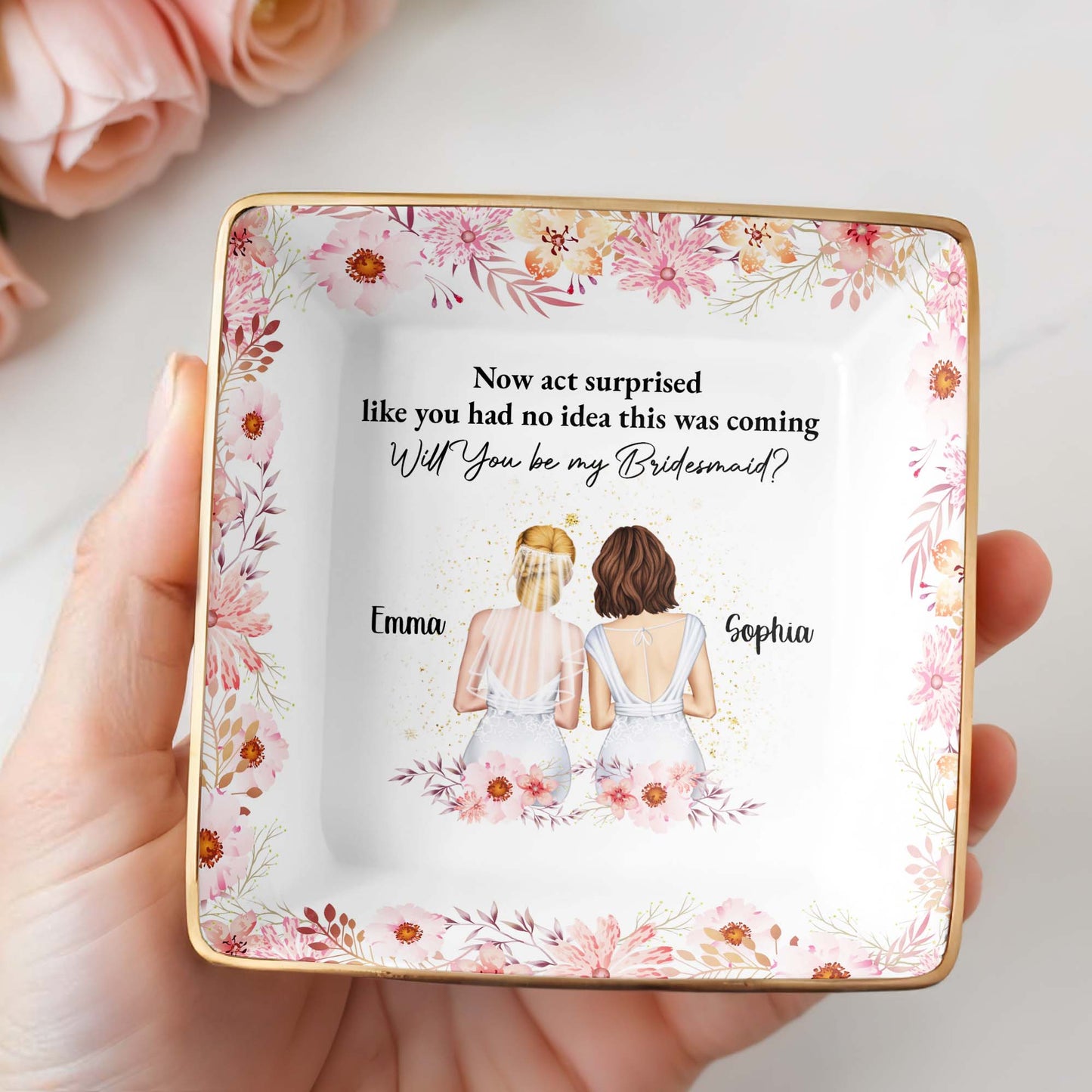 Will You Be My Bridesmaid, Flowers, Two Women