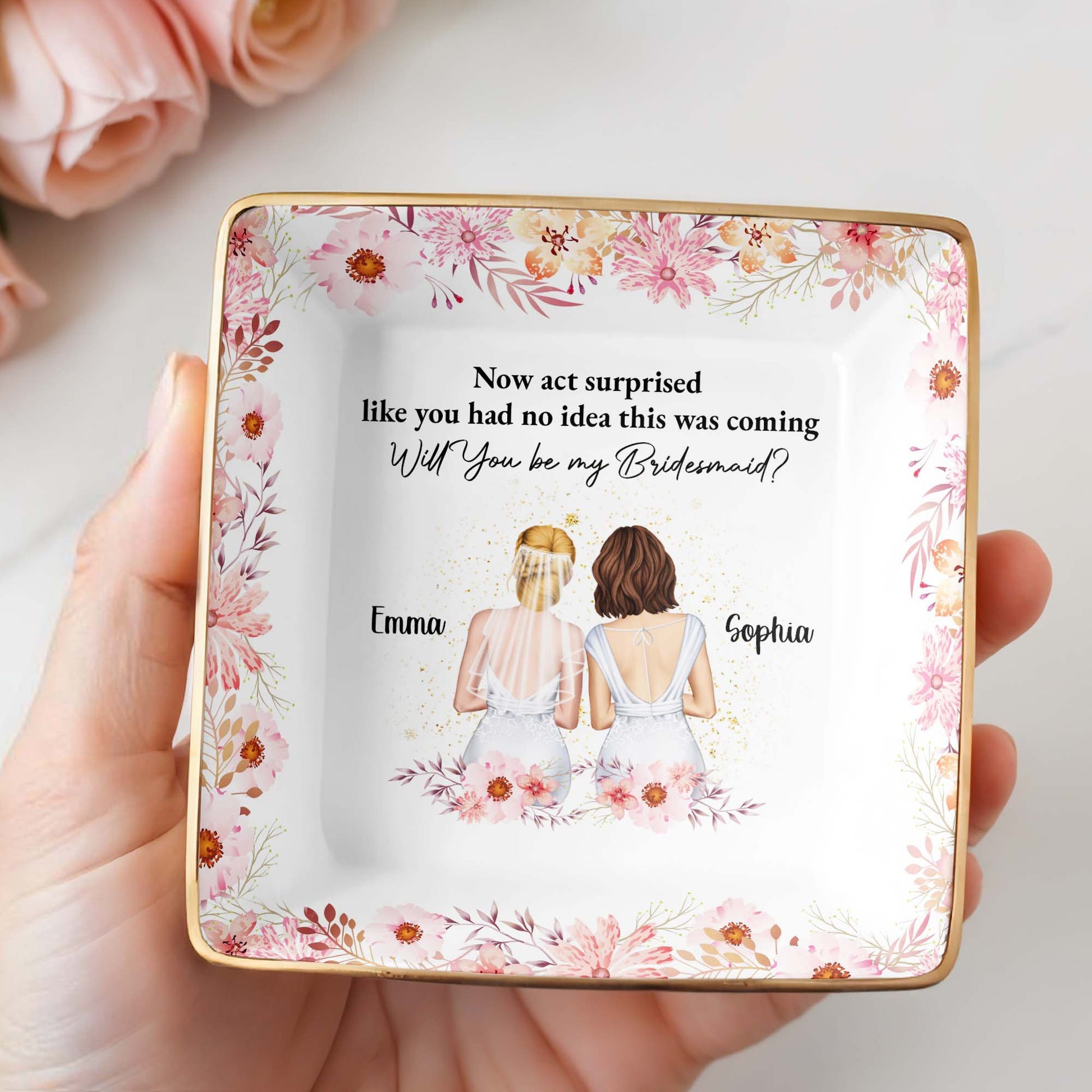 Will You Be My Bridesmaid, Flowers, Two Women