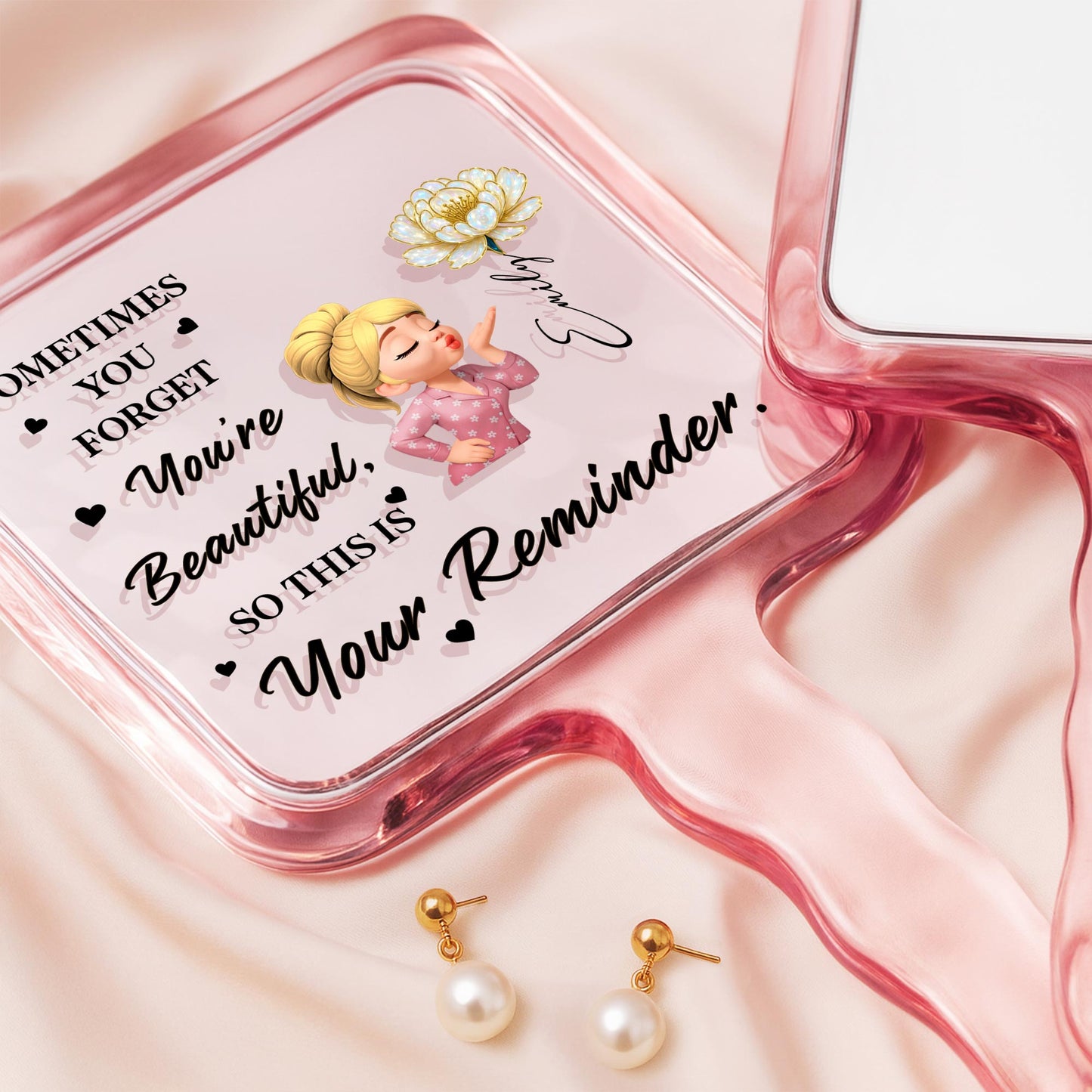 Sometimes You Forget You're Beautiful Reminder