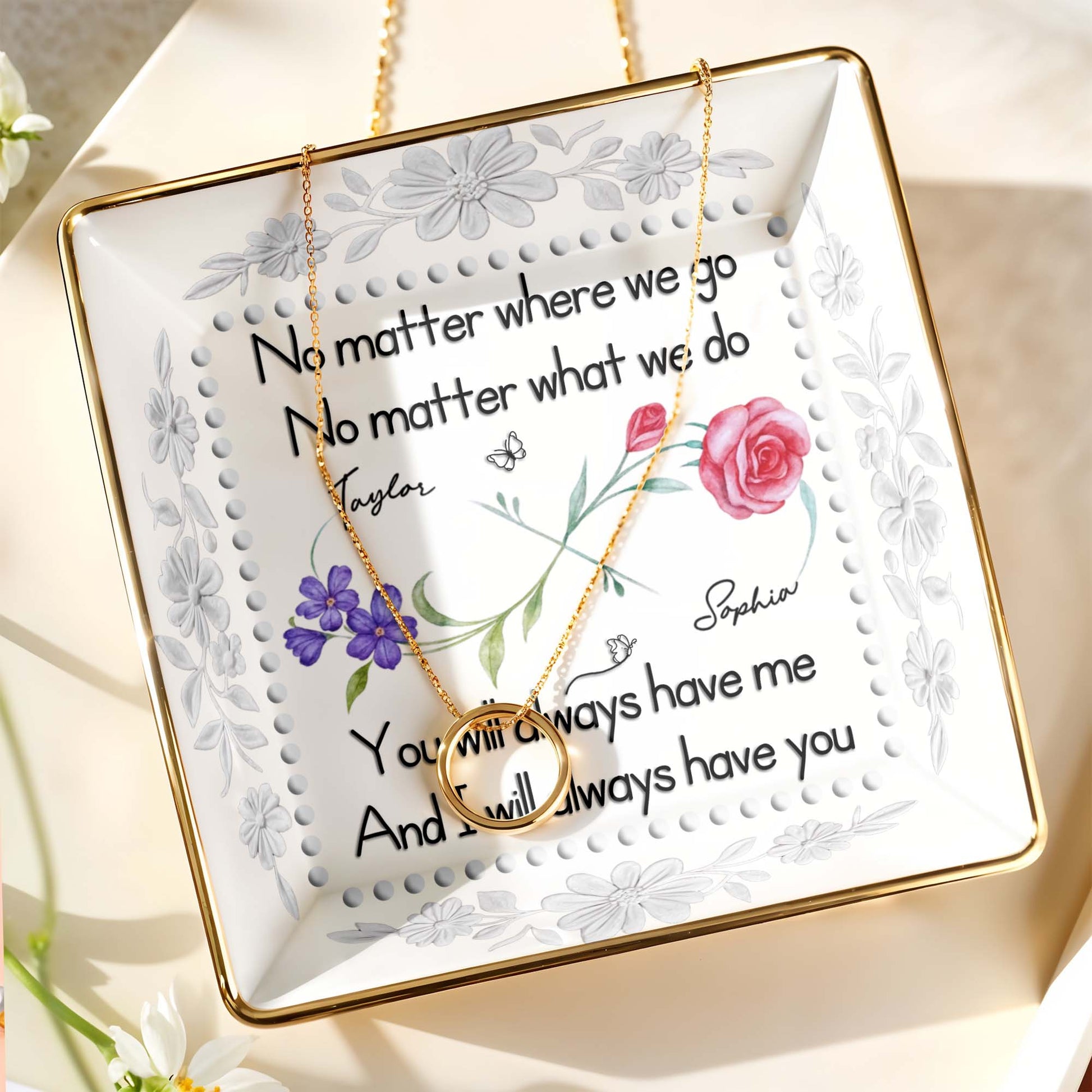 No Matter Where We Go, You Will Always Have Me, Flowers