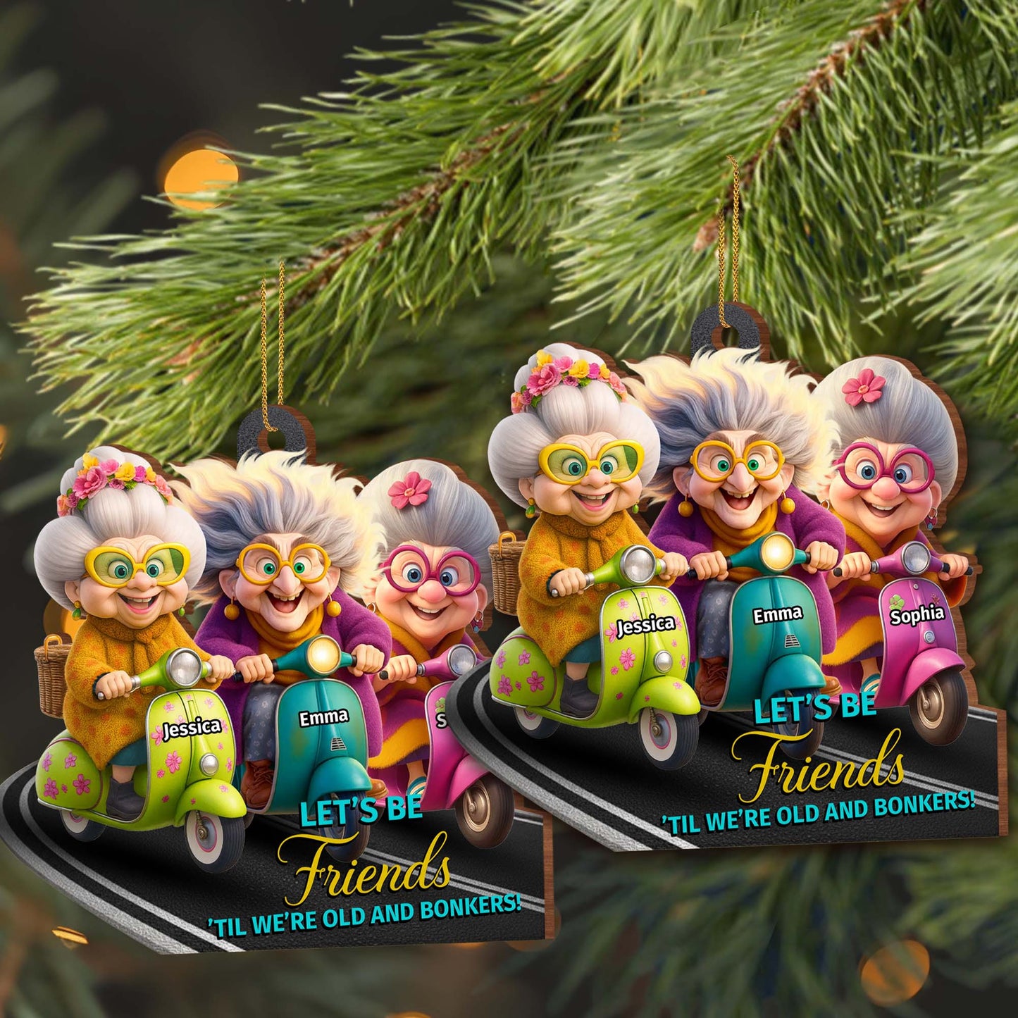 Let’s Be Friends 'Til We’re Old And Bonkers, Scooters And Friends - Personalized Custom Wood Ornament, Custom Shaped - BST479_WDO