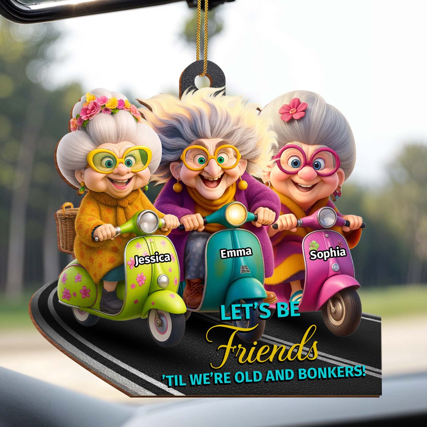 Let’s Be Friends 'Til We’re Old And Bonkers, Scooters And Friends - Personalized Custom Wood Ornament, Custom Shaped - BST479_WDO