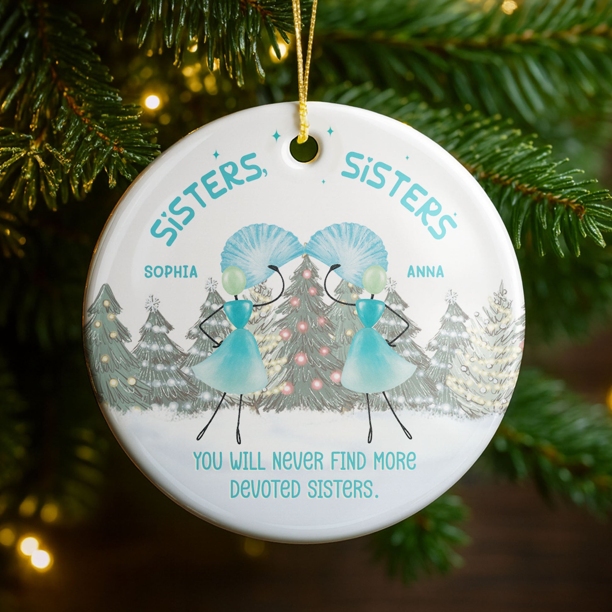You Will Never Find More Devoted Sisters Christmas Trees Ornament