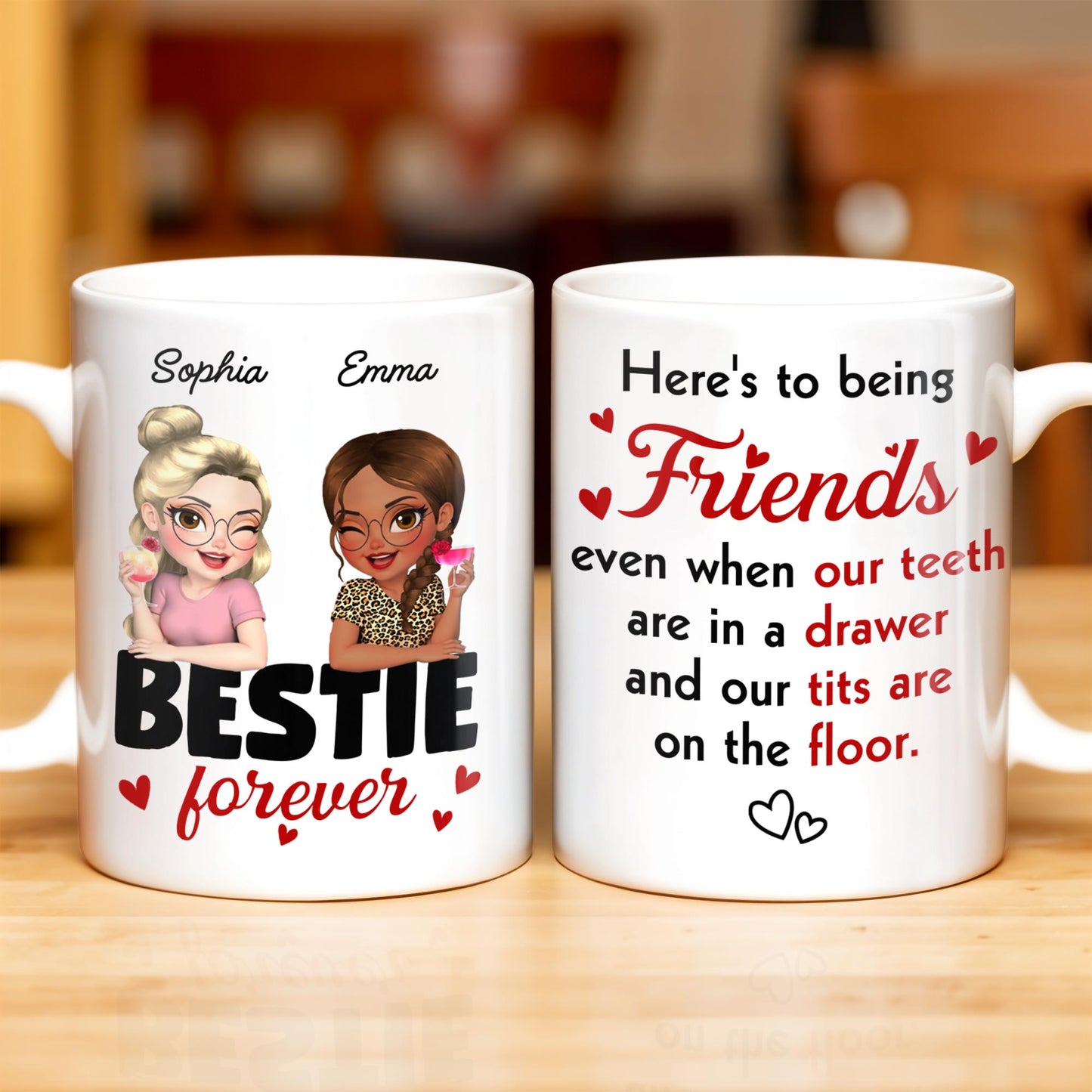 Here's To Being Friends, Even When Our Teeth Are In A Drawer