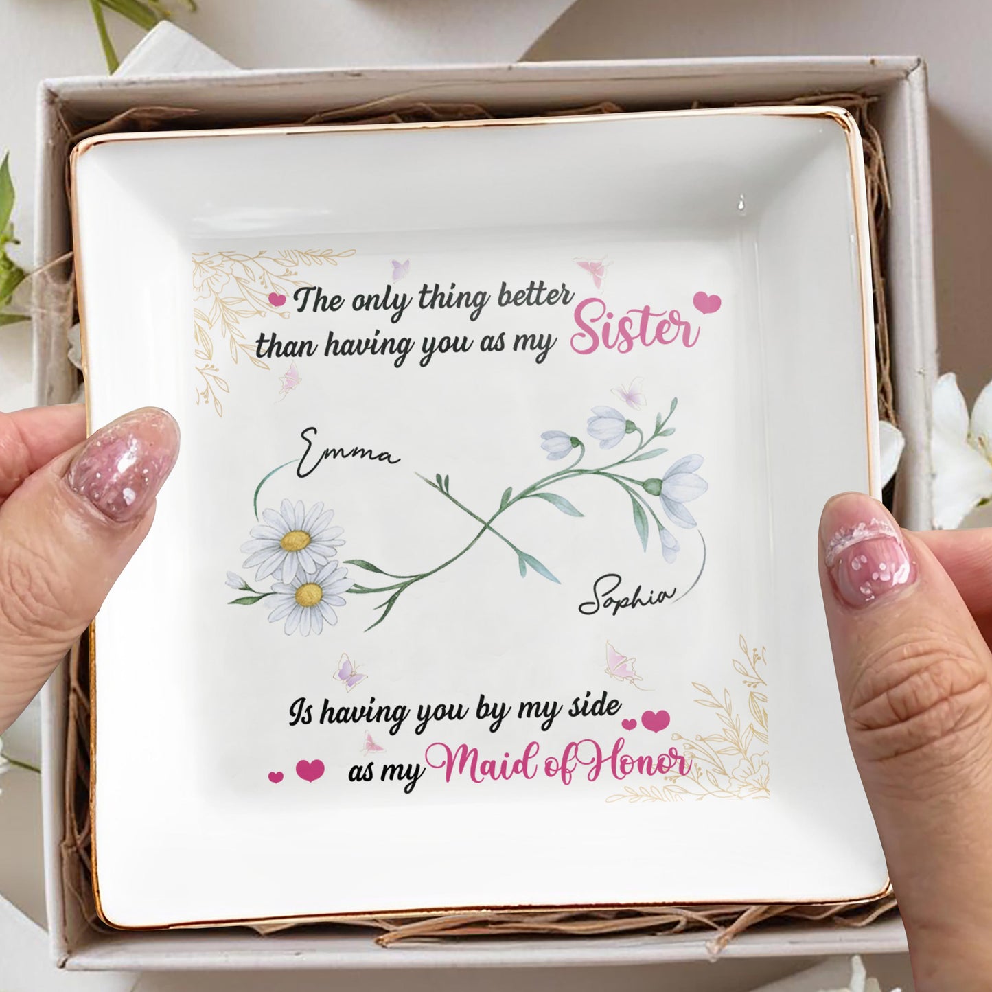 Better Than A Sister, Maid Of Honor Dish With Flowers
