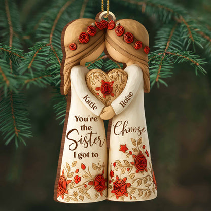 You're The Sister I Got To Choose With Roses