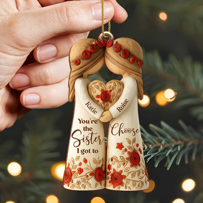 You're The Sister I Got To Choose With Roses