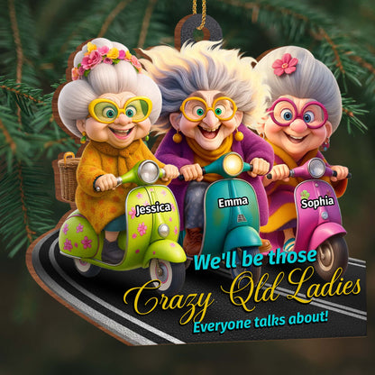 We'll Be Those Crazy Old Ladies, Old ladies On Scooters