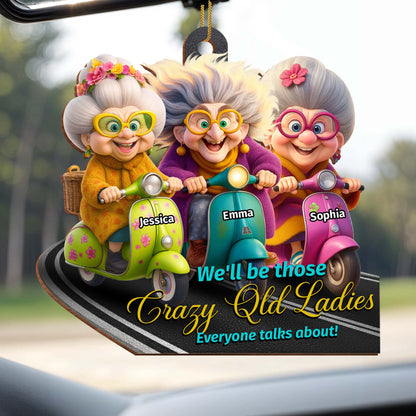 We'll Be Those Crazy Old Ladies, Old ladies On Scooters