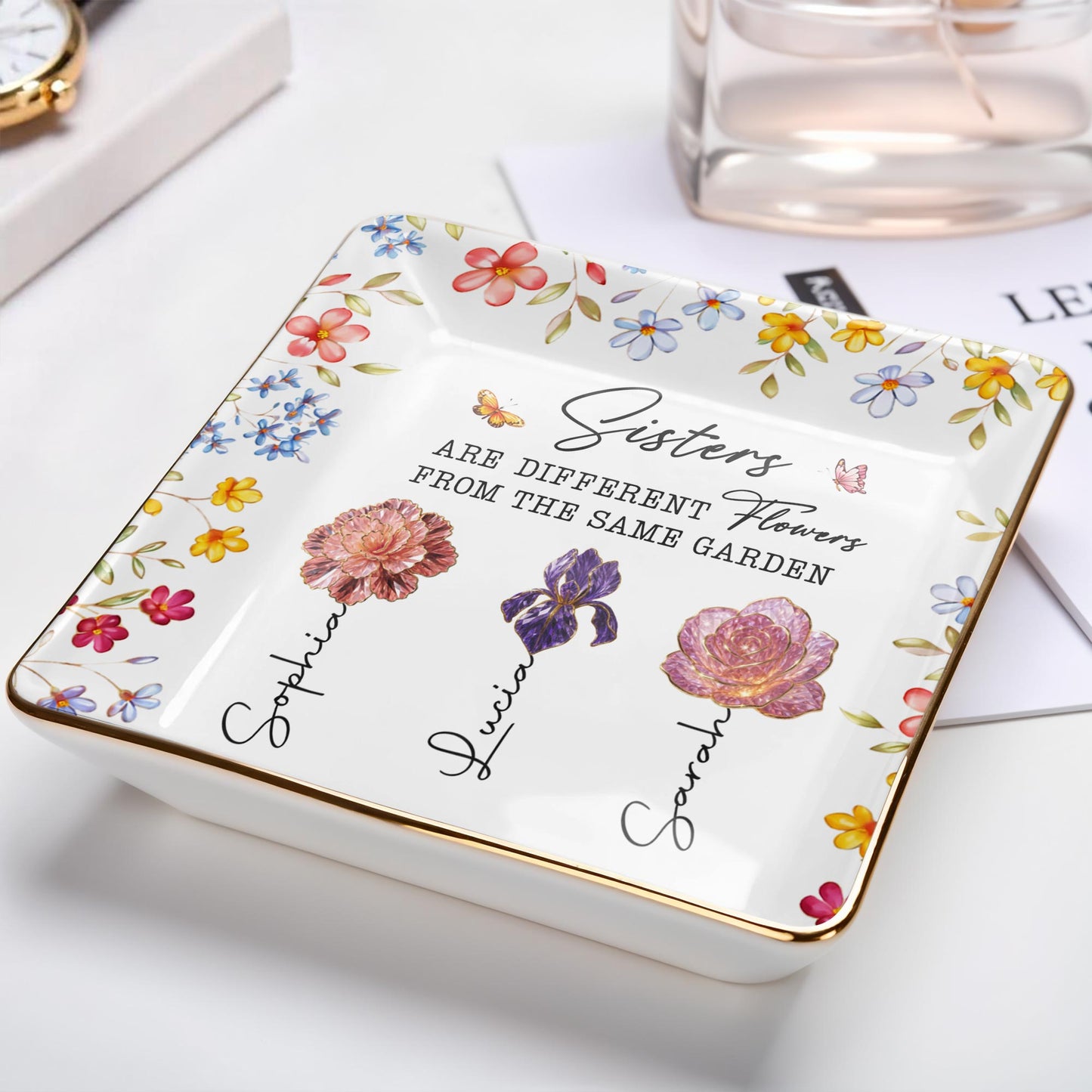 Sisters Are Different Flowers From The Same Garden - Personalized Custom Jewelry Dish, Ceramic Dish, Square Shape - BST510_SCRF