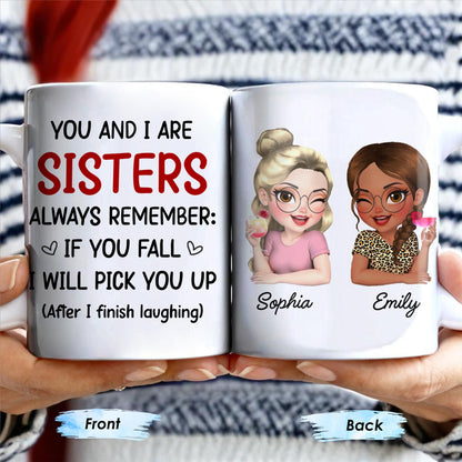 Sisters Always Remember To Pick Each Other Up