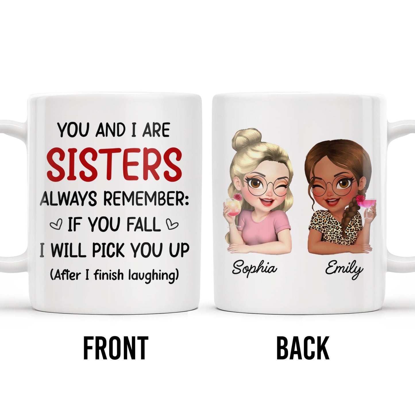 Sisters Always Remember To Pick Each Other Up