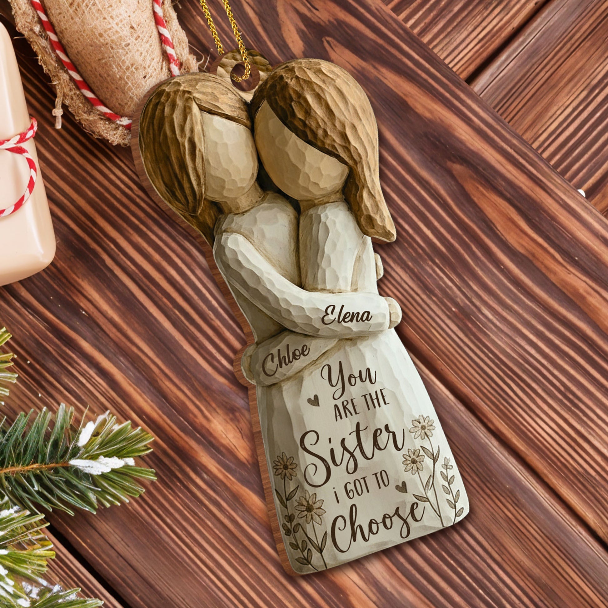 You Are The Sister I Got To Choose With Flowers