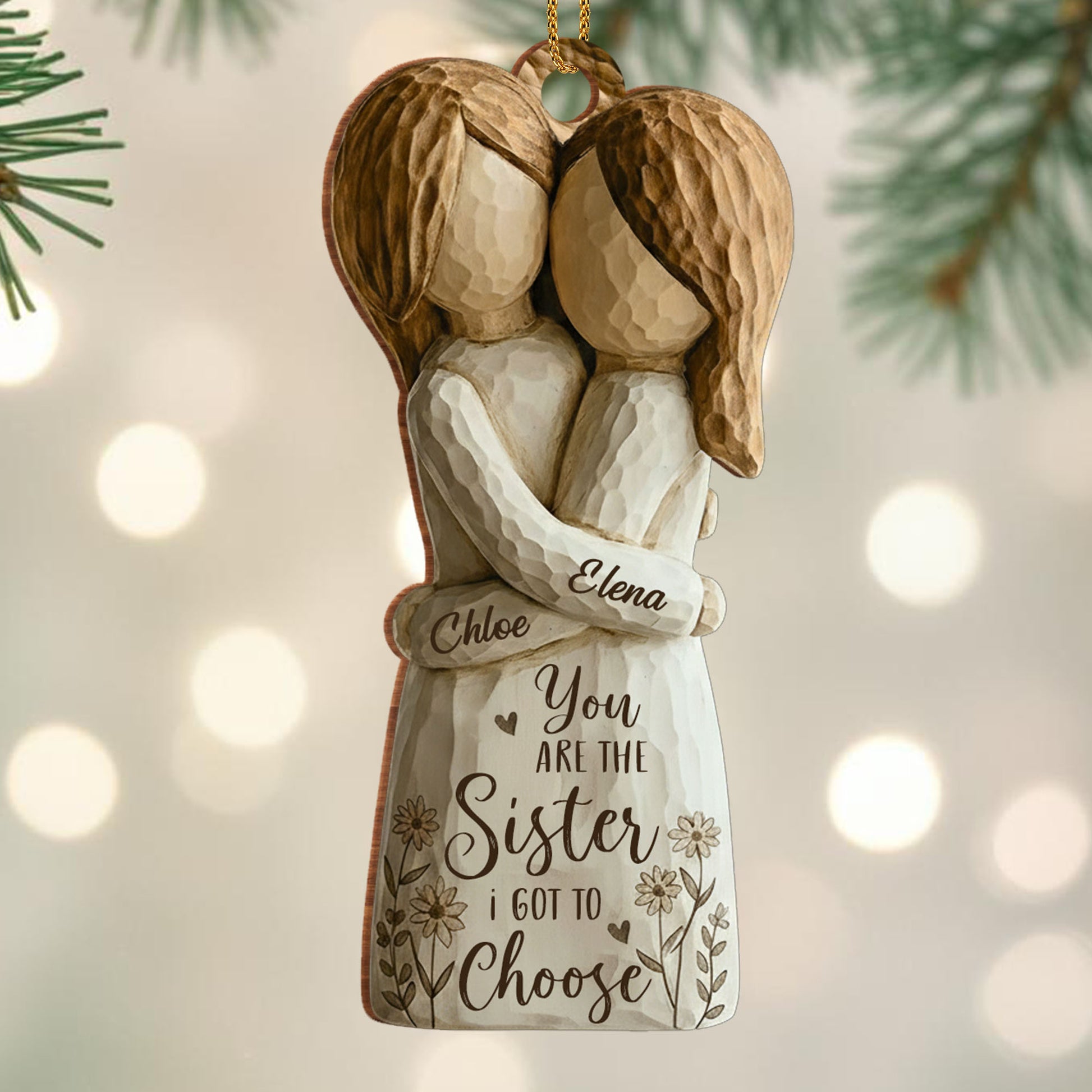 You Are The Sister I Got To Choose With Flowers