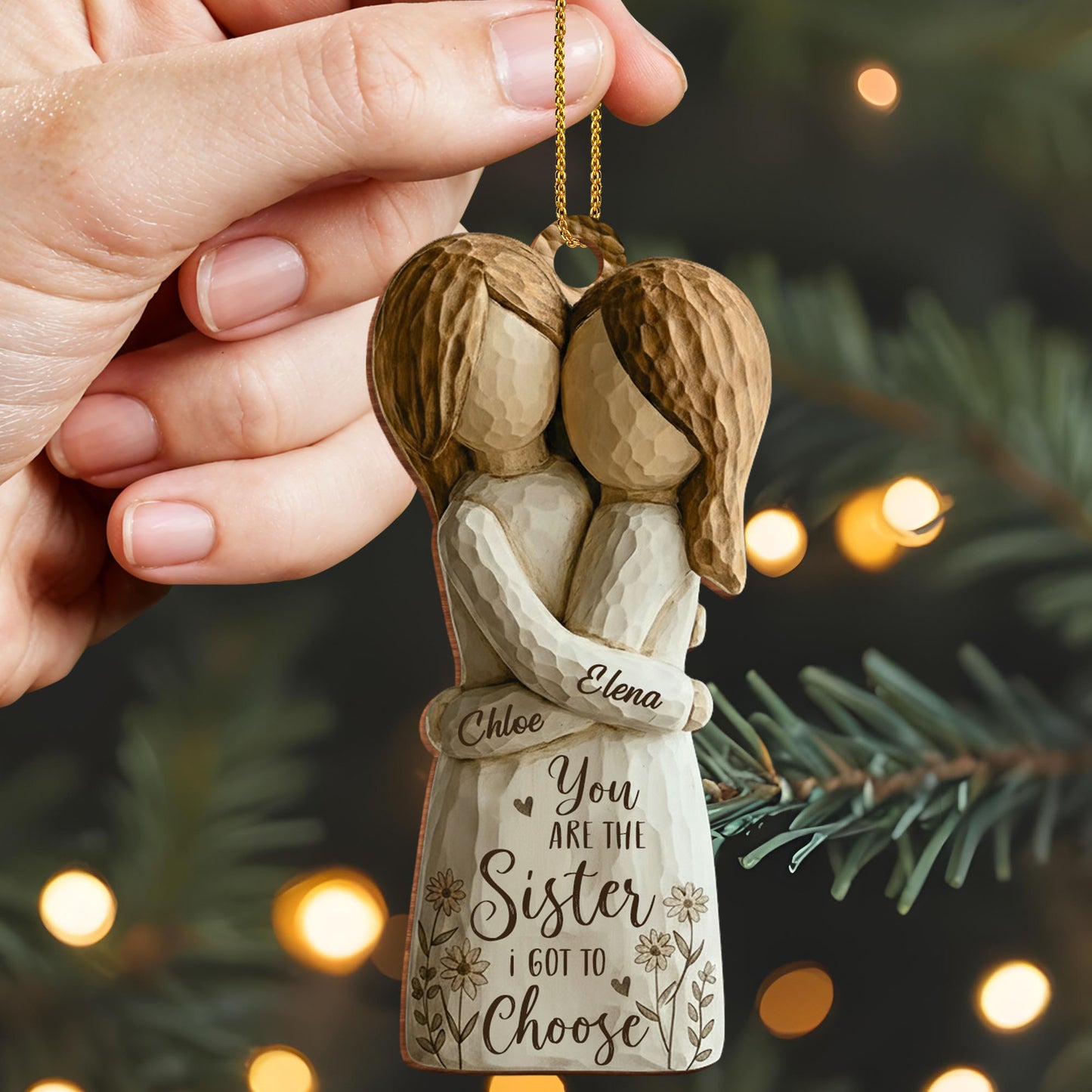 You Are The Sister I Got To Choose With Flowers