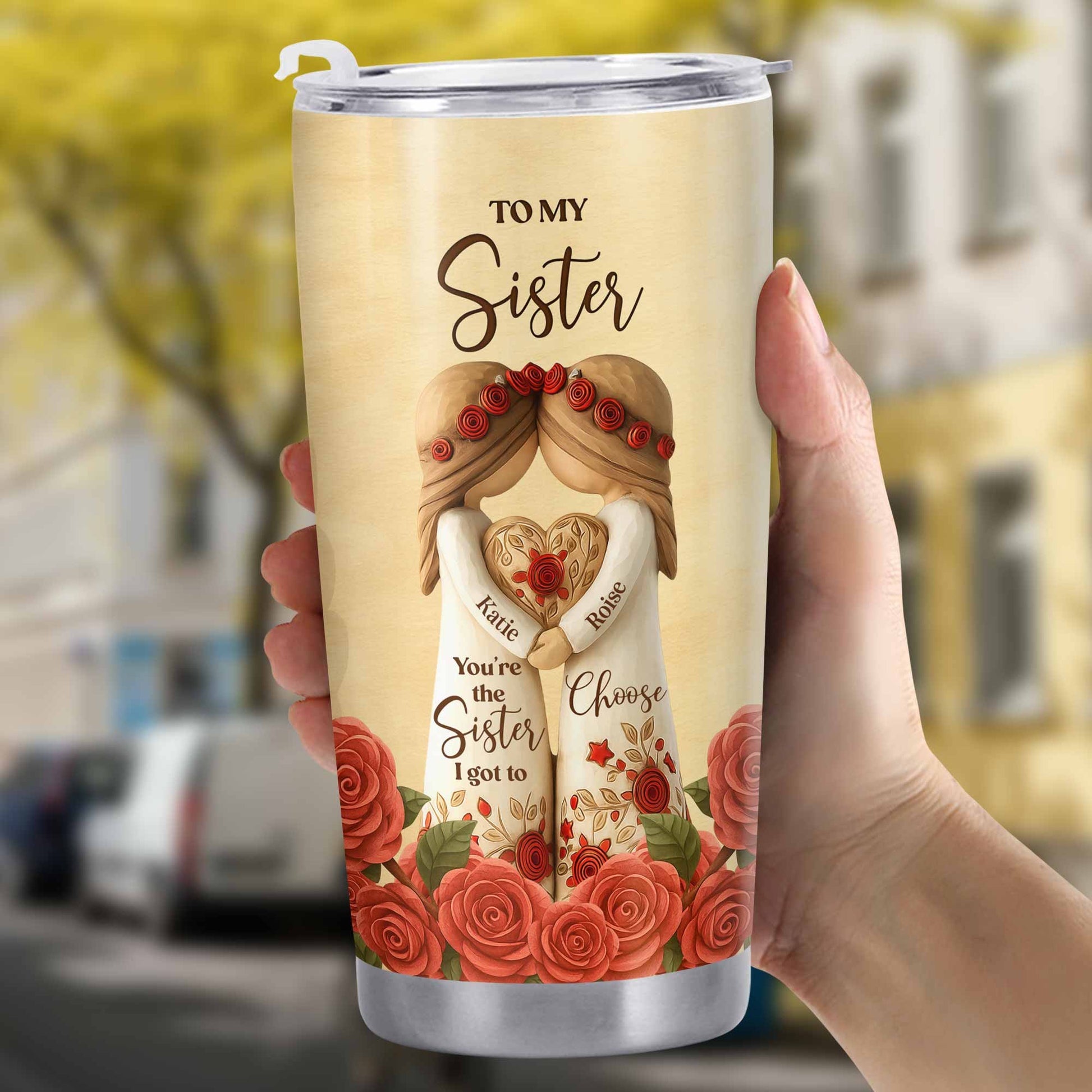 To My Sister, Roses And Hearts Tumbler