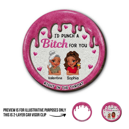 I'd Punch A B*tch For You, Right In The Throat