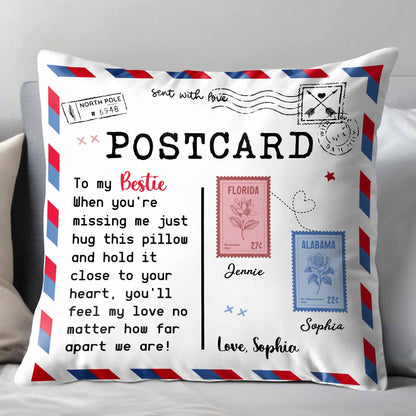 To My Bestie, Feel My Love With This Postcard Pillow