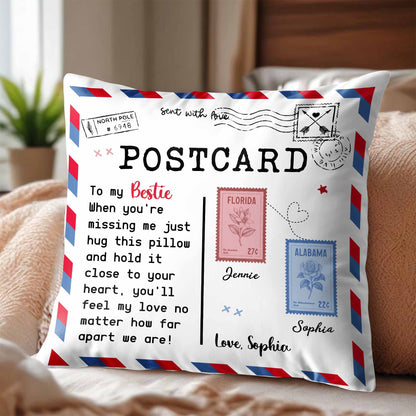 To My Bestie, Feel My Love With This Postcard Pillow