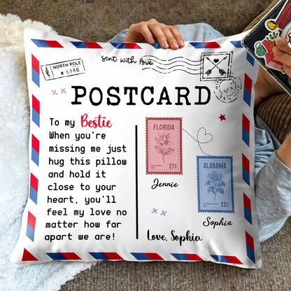 To My Bestie, Feel My Love With This Postcard Pillow