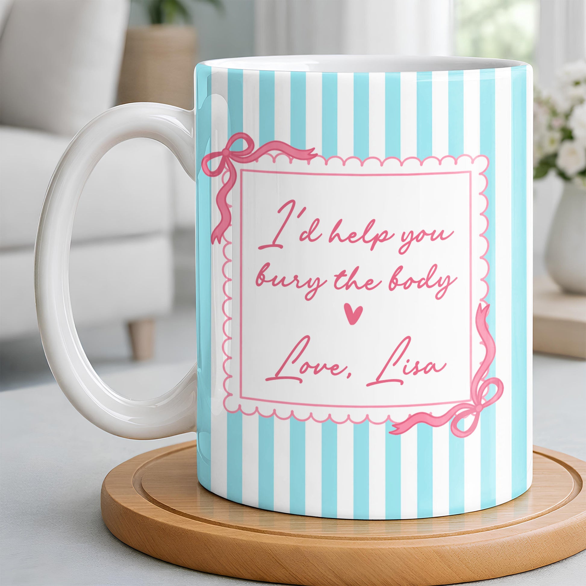 I'd Help You Bury The Body, Love Coffee Cup