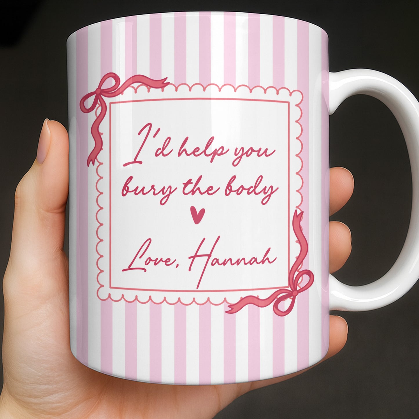I'd Help You Bury The Body, Love Coffee Cup
