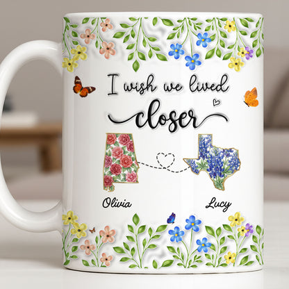 I Wish We Lived Closer Featuring Flowers and Butterfly