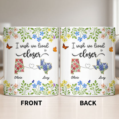 I Wish We Lived Closer Featuring Flowers and Butterfly