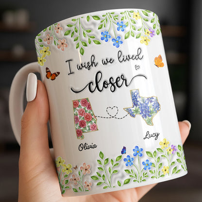 I Wish We Lived Closer Featuring Flowers and Butterfly