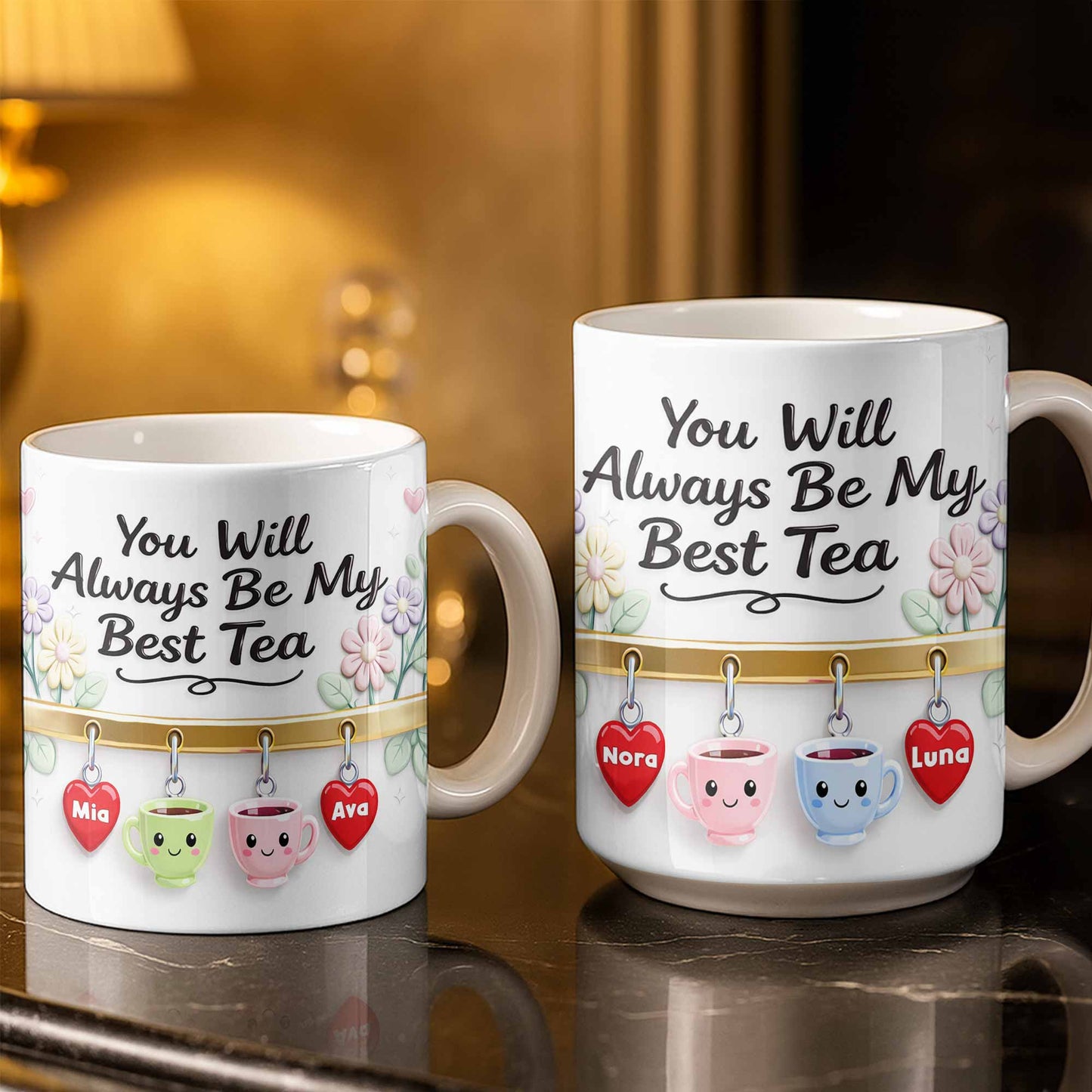 You Will Always Be My Best Tea With Cute Cups And Flowers