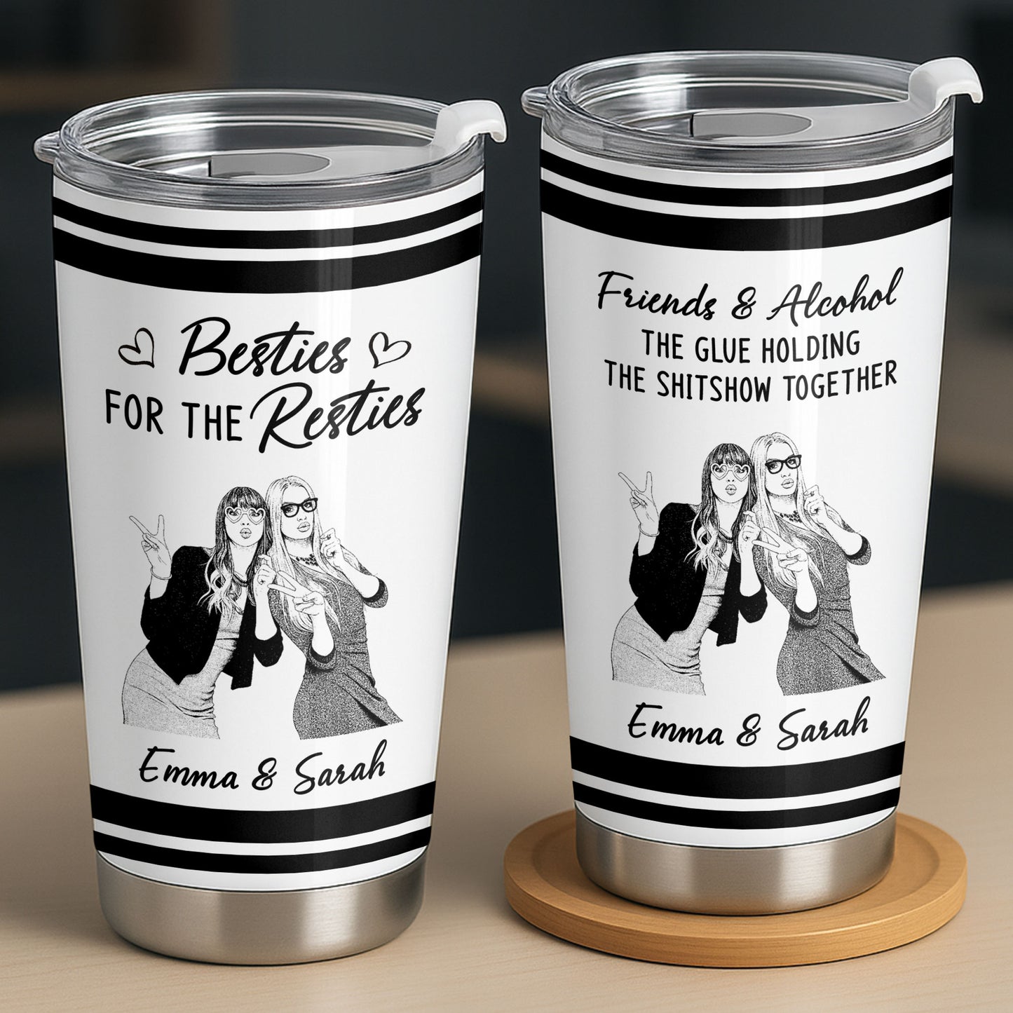 Best B*tches Bonding Over Alcohol And Keeping Each Other Sane Photo Upload - Personalized Custom Stainless Steel Tumbler 20oz - BST703_USTUM
