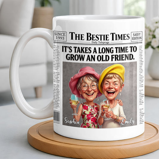 It's Take A Long Time To Grow An Old Friend Newspaper Bestie - Personalized Custom Coffee Mug - BST709_MG